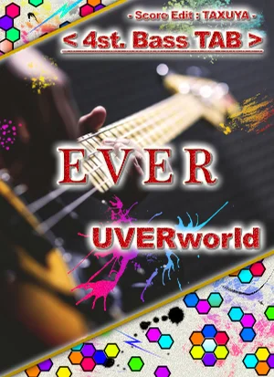 EVER - UVERworld (Bass TAB 〈4st-ver.〉) by TAXUYA