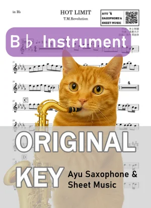 HOT LIMIT - T.M.Revolution (in B♭|テナーサックス等) by Ayu Saxophone & Sheet Music