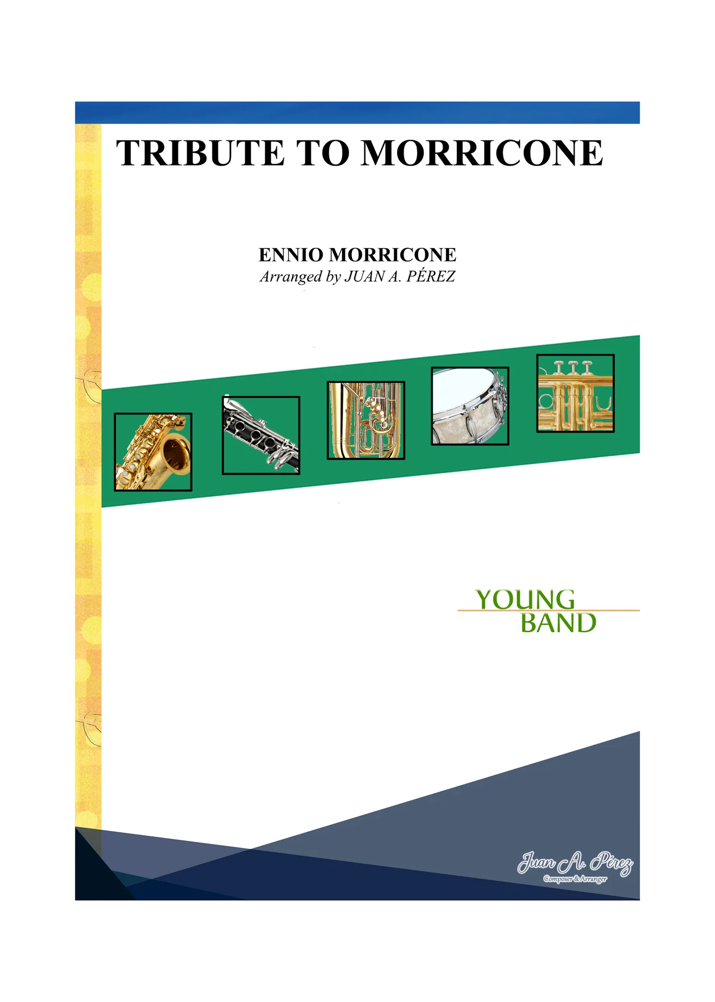 Tribute to Morricone - Ennio Morricone (Young Band) by Juan A. Pérez