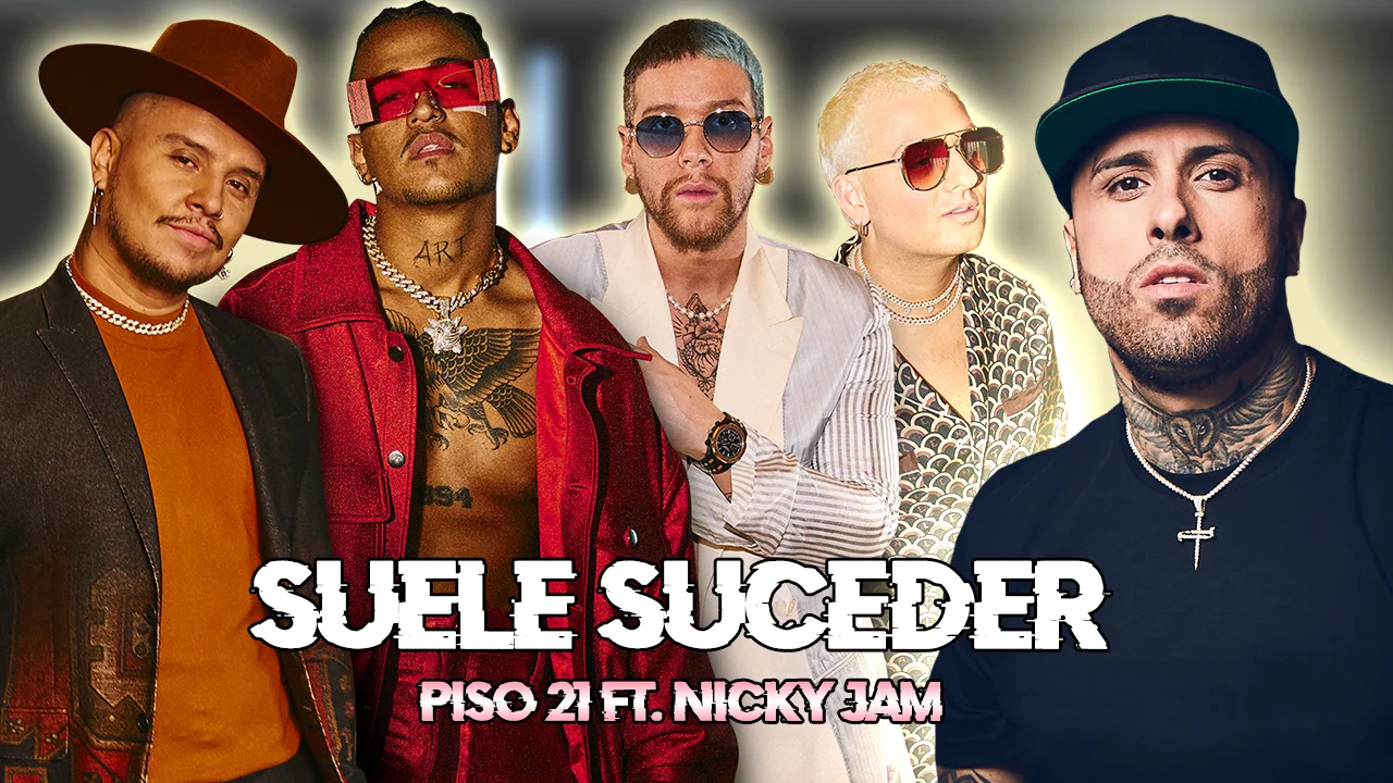 Suele suceder - Piso 21 feat. Nicky Jam