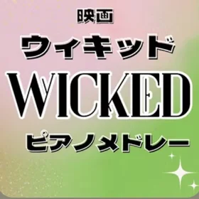 WICKED Piano Medley