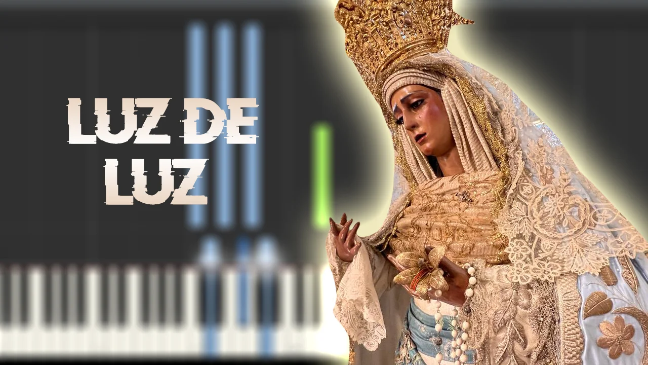 Luz de luz - Virgen de los Reyes