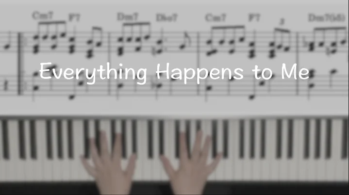 Everything Happens To Me - Matt Dennis (A Rainy Day In New York OST/Everything Happens To Me) by Piano Cloud
