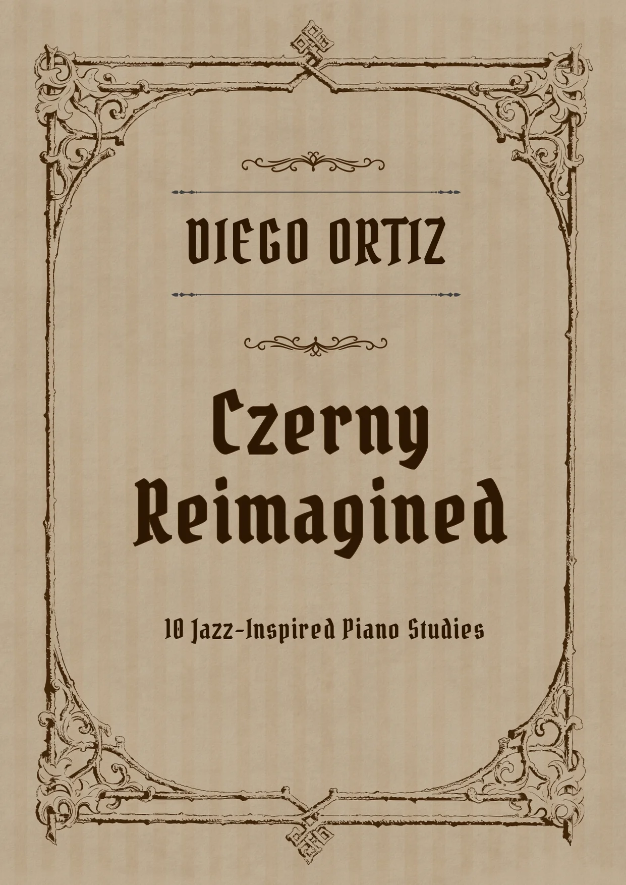 Czerny Reimagined - Diego Ortiz by Diego Ortiz