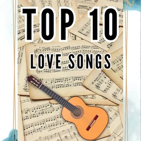 Top 10 Love Songs
