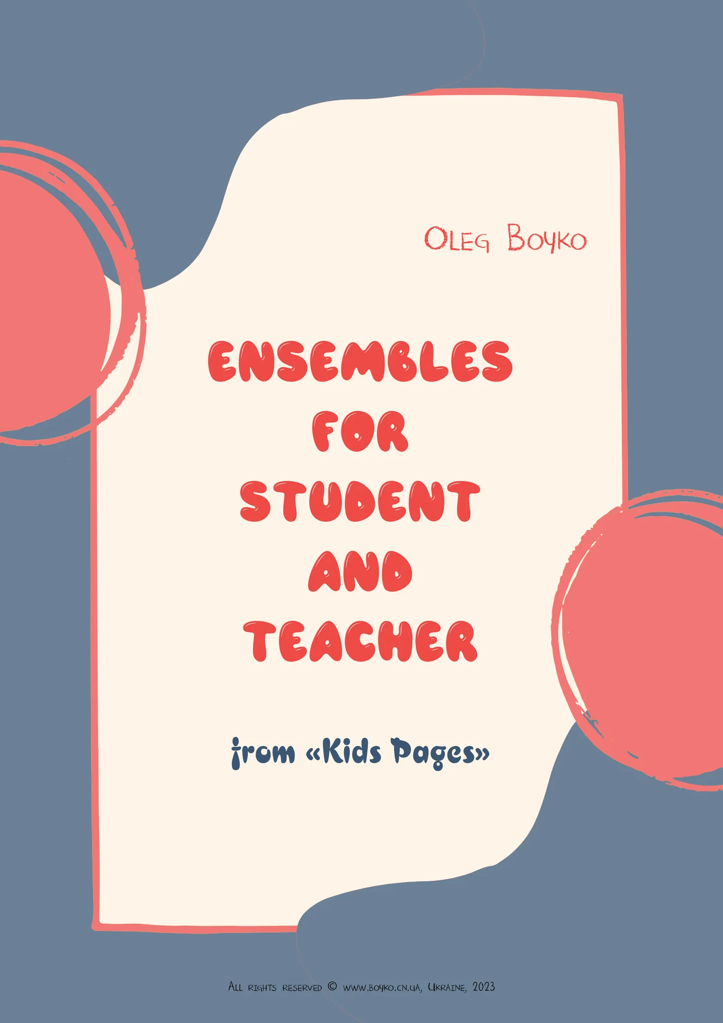 Ensembles For Student And Teacher from "Kids Pages" by Oleg Boyko
