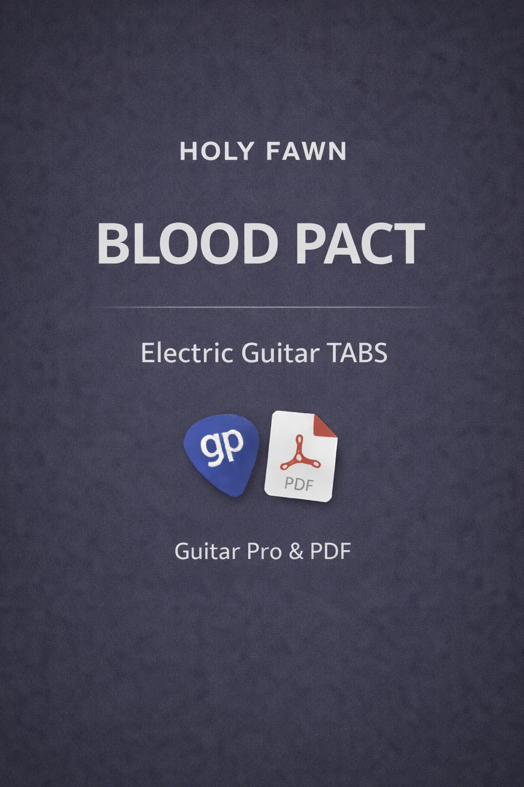 Blood Pact - Holy Fawn by GPTabs!