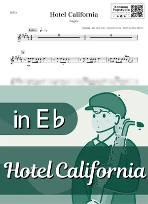 Hotel California ( inE♭) - Eagles by Kaname@Popstudio