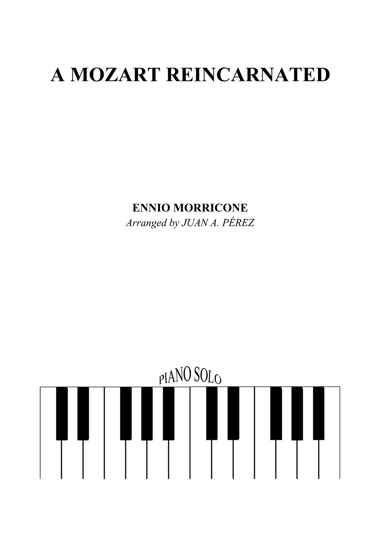 A Mozart Reincarnated - Ennio Morricone by Juan A. Pérez