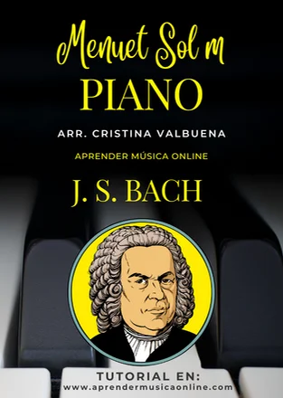 Menuet en Sol menor BMV Anh. 115 - Johann Sebastian Bach by Cristina Valbuena