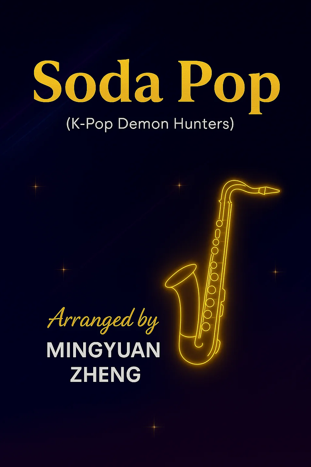 Kpop Demon Hunters - Soda Pop (Alto Sax) - Saja Boys (Alto Sax Solo) by Mingyuan Zheng