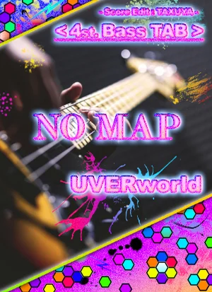 NO MAP - UVERworld (4st. Bass TAB) by TAXUYA