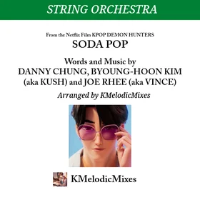 Soda Pop (from KPop Demon Hunters) - String Orch.
