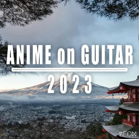 Anime on Guitar 2023