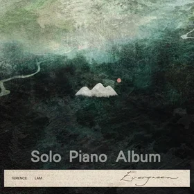 林家謙 Terence Lam 『Evergreen』 Full Album