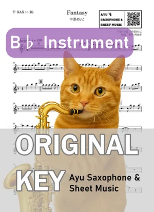 Fantasy - Meiko Nakahara (T・SAX in B♭) by Ayu Saxophone &amp; Sheet Music