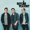 Before You Exit