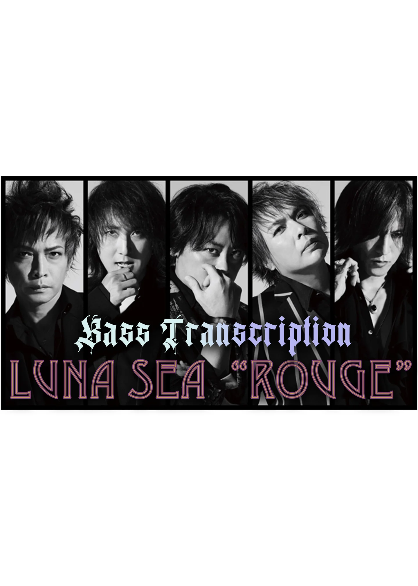 Rouge - Luna Sea (Bass Guitar Score) by Jonathan Lai
