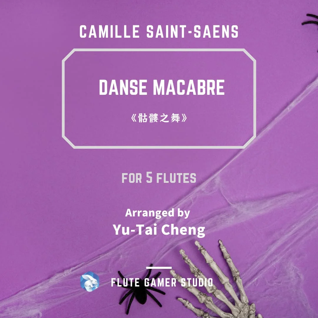 Dans Macabre 骷髏之舞 - Camille Saint-Saëns (5 Flutes Ensemble) by Yu-Tai Cheng