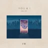 YOU & I