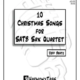 10 Christmas Songs for SATB Sax Quartet: 2nd Ed.