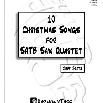 10 Christmas Songs for SATB Sax Quartet: 2nd Ed.