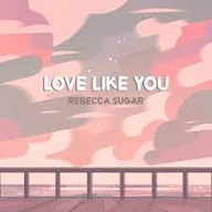 Love Like You (Steven Universe)