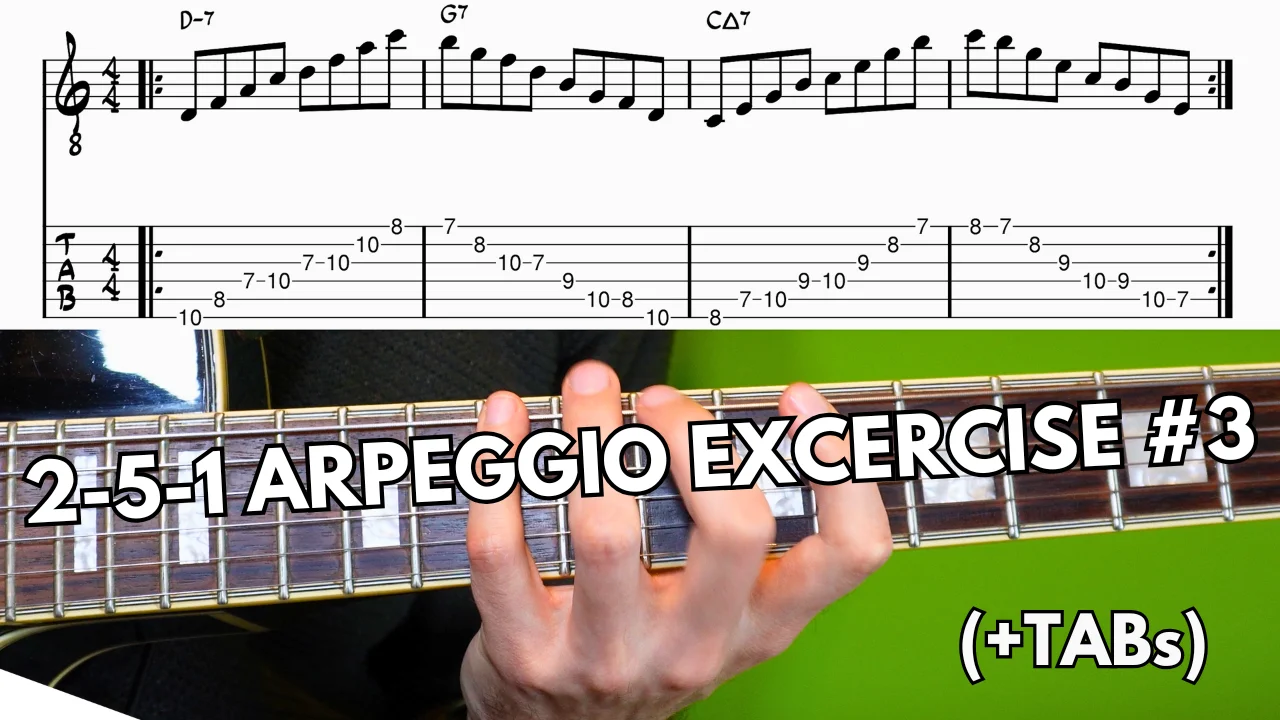 2 5 1 Arpeggio Exercise: Melodic Connections Ex.#3 (Guitar+TABs) - Federico Bertolasi by Federico Bertolasi