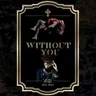 Without You