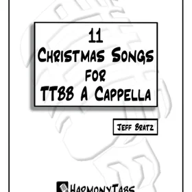 11 Christmas Songs for TTBB A Cappella: 2nd Ed.