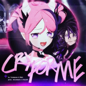 Cry For Me - Ironmouse by Kodama