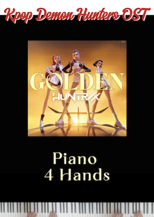 Golden-HUNTR/X (Piano 4 Hands/Kpop Demon Hunters OST)) - HUNTR/X by Pianoilgi
