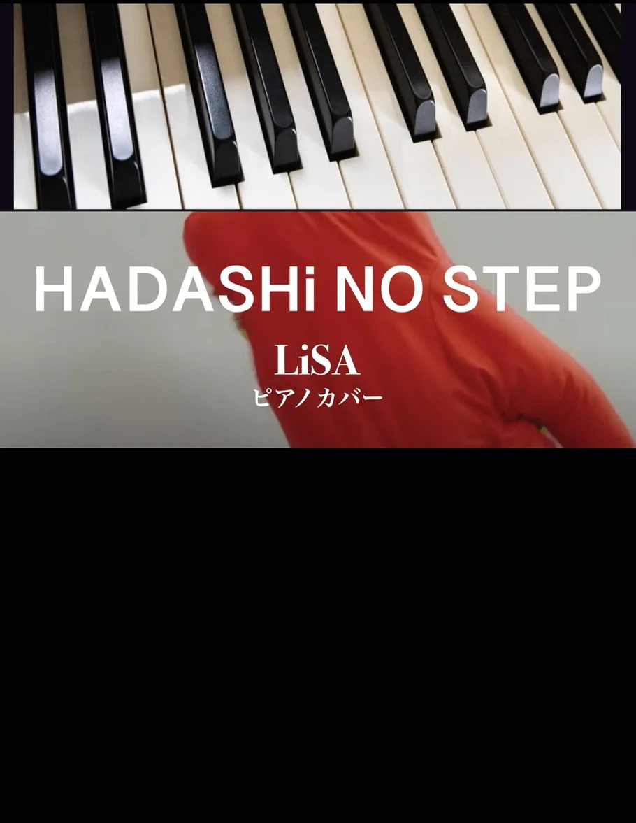 HADASHi NO STEP - LiSA (solo piano) by Yoshi’s play with music