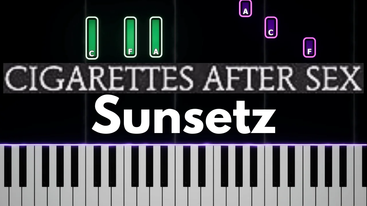 Sunsetz - Cigarettes After Sex by SheetMusicSimply