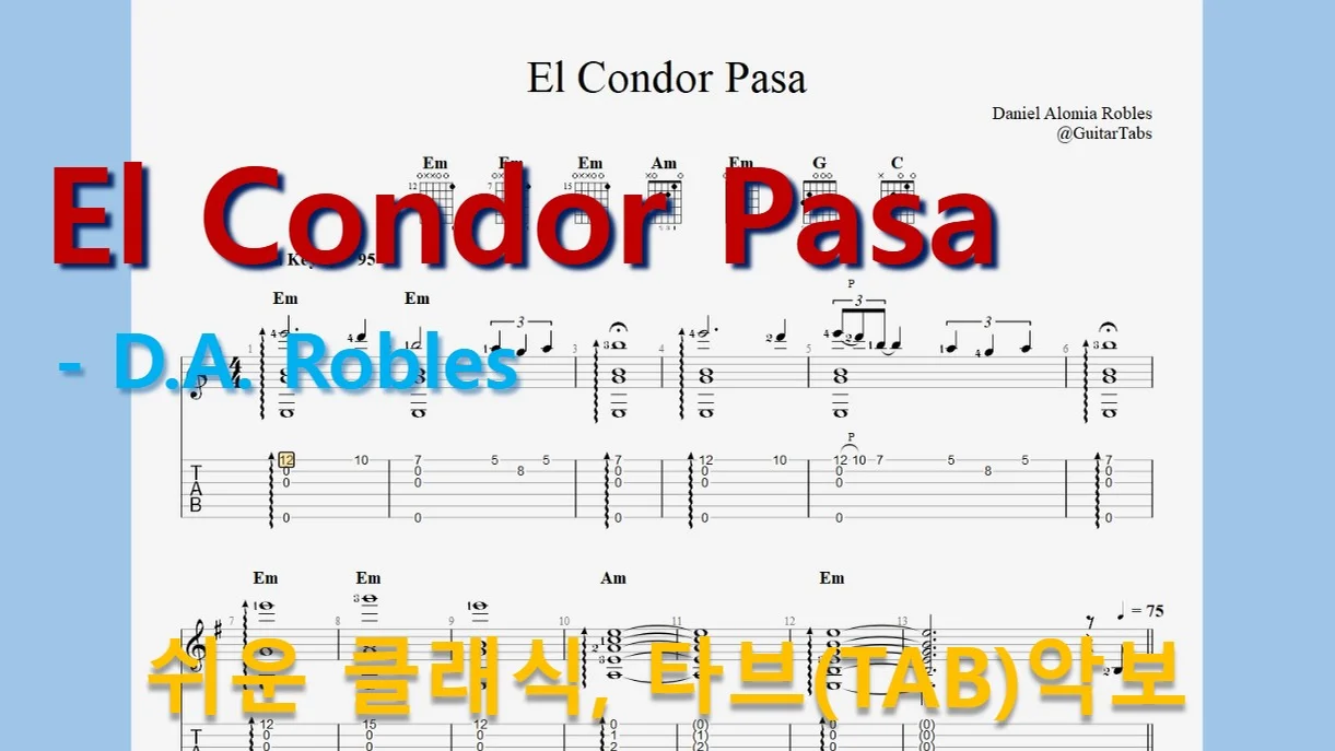 El Condor Pasa - D.A. Robles (오선+타브+운지+코드(Staff+TAB+Fingering+Chords)) by 624 TABs