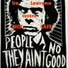 People ain't no good