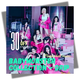 BABYMONSTER (베이비몬스터) COLLECTION - DRIP