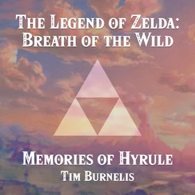 Memories of Hyrule