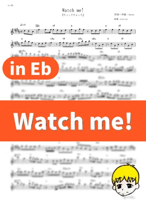 Watch me! - YOASOBI (Witch Watch / in Eb) by muta-sax