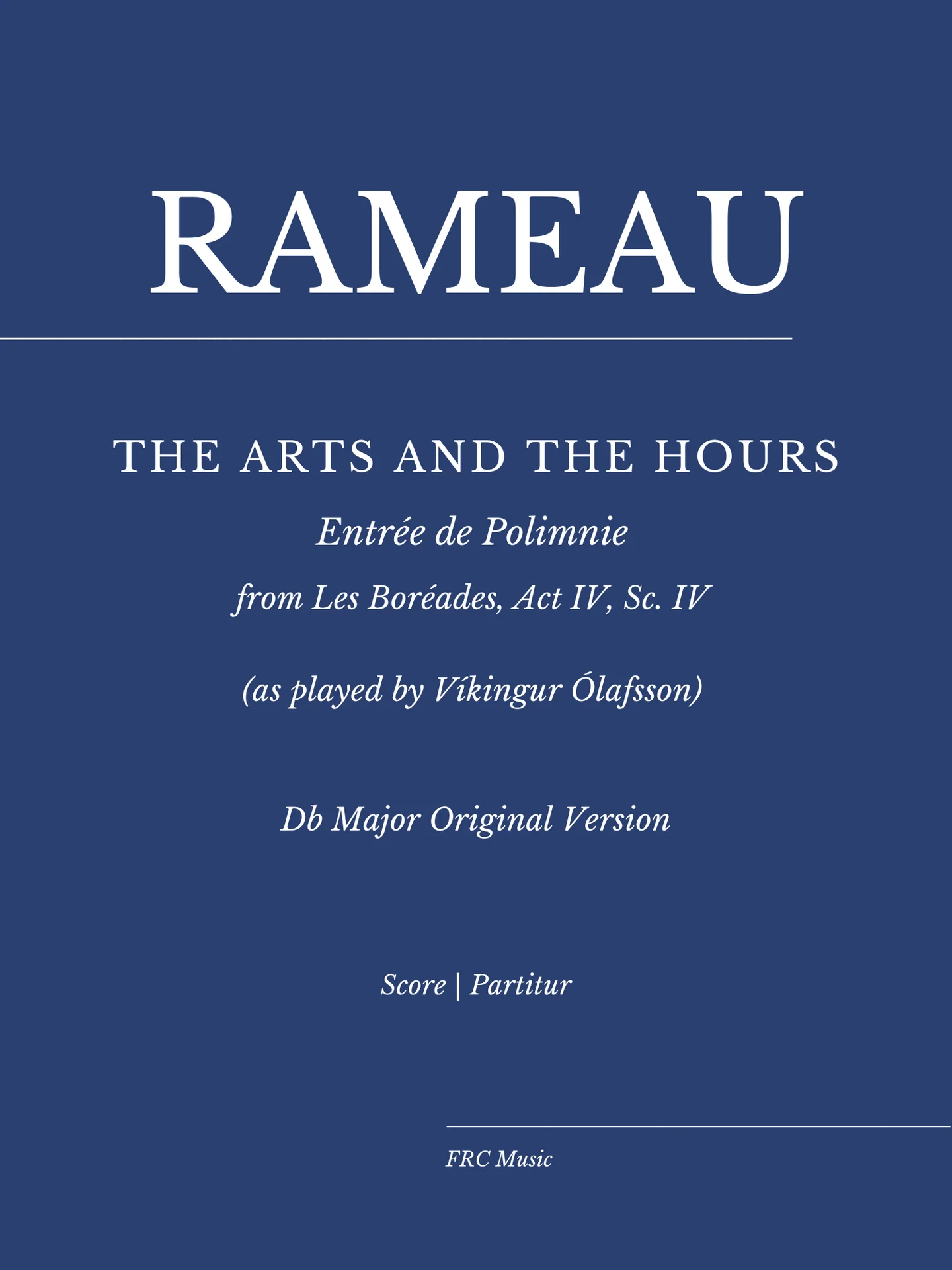 Rameau: Les Boréades: "The Arts and the Hours" (as played by Víkingur Ólafsson) Db MAJOR (ORIGINAL) - Víkingur Ólafsson by Flavio Regis Cunha
