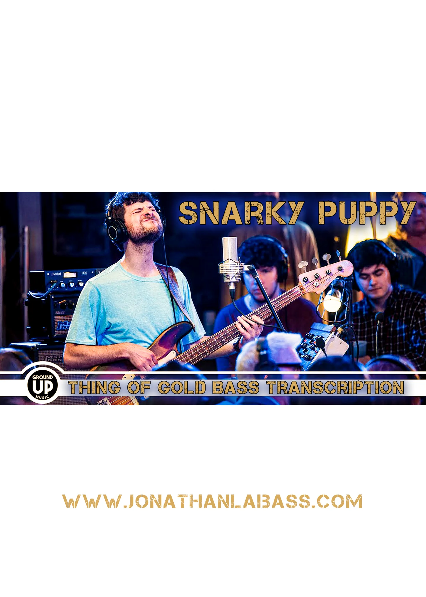 Thing Of Gold - Snarky Puppy (Bass Guitar Score) by Jonathan Lai