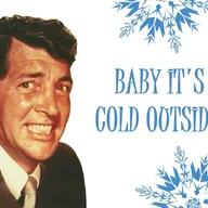 Baby It's Cold Outside