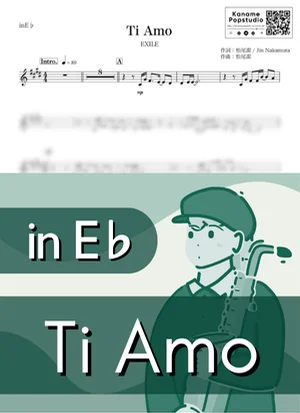 Ti Amo ( inE♭ / ティ・アモ / エグザイル ) - EXILE by Kaname@Popstudio