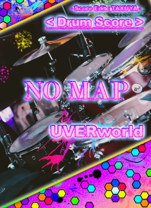NO MAP - UVERworld (Drum Score) by TAXUYA