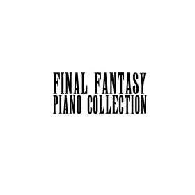 Final Fantasy Piano Collection