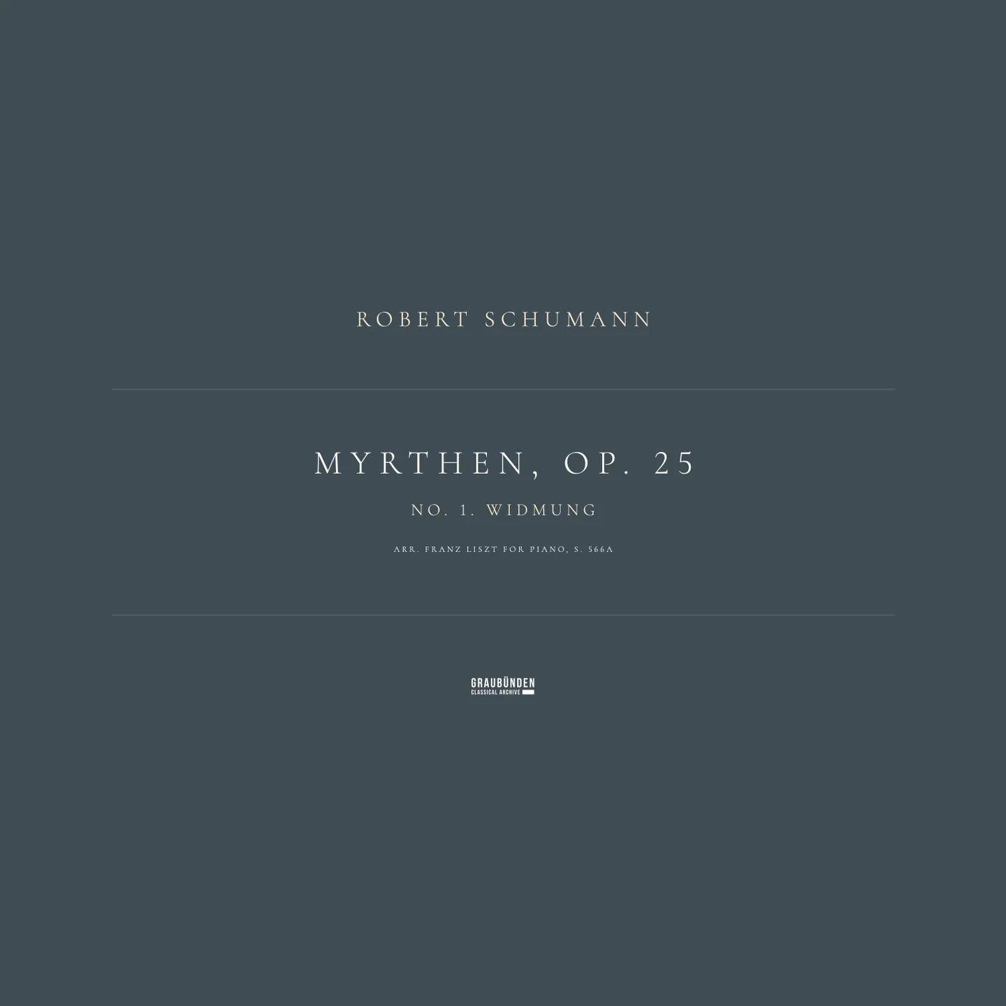 Myrthen, Op. 25 No.1 Widmung - Robert Schumann/Franz Liszt ((Arr. Liszt for Piano, S. 566a) Original With Lyrics and Fingering) by poon