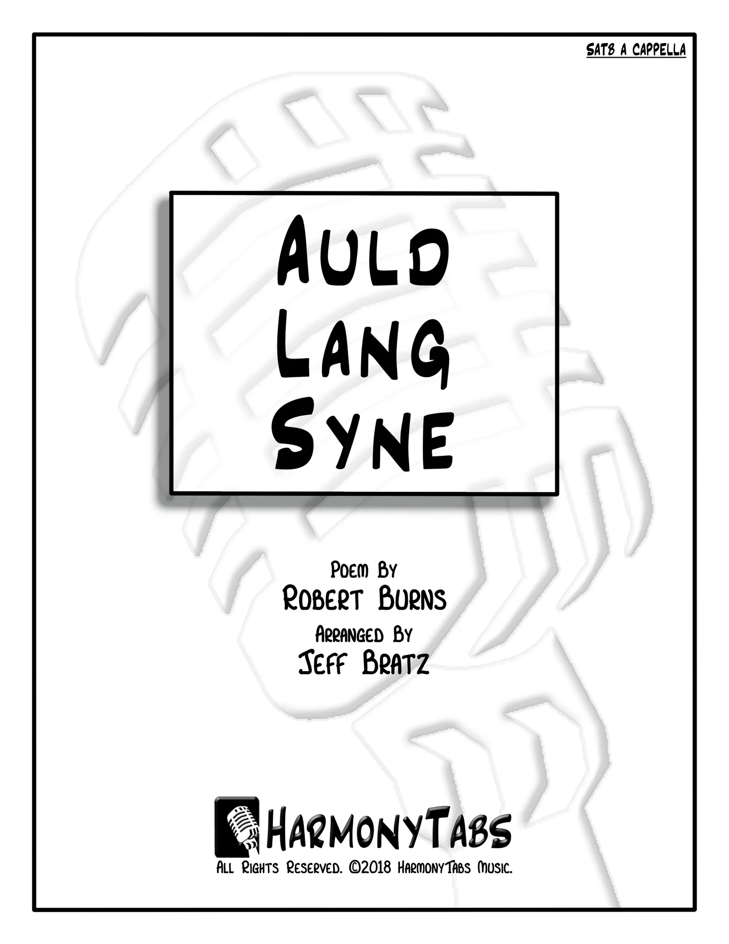 Auld Lang Syne - Poem By Robert Burns (Soprano, Alto, Tenor, Bass) by Jeff Bratz