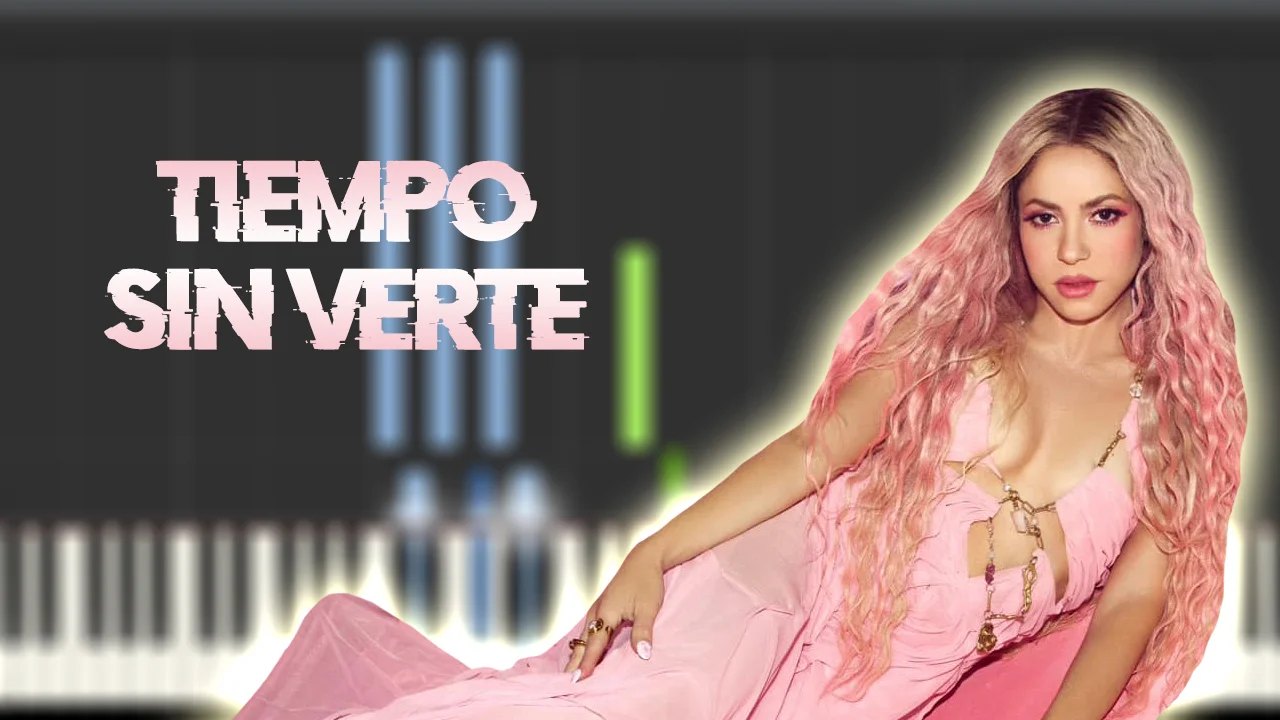 Tiempo Sin Verte - Shakira