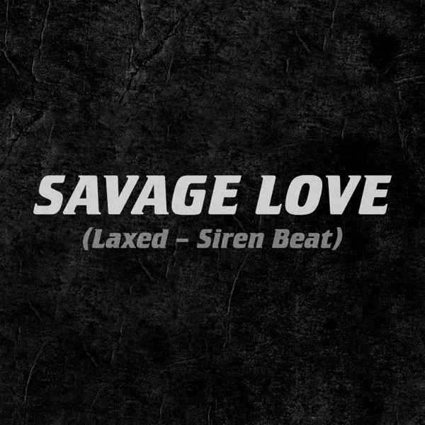 Savage Love - Jacob Kasher Hindlin, Jason Desrouleaux, Joshua Nanai, Philippe Greiss (Jawsh 685 X Jason Derulo X Bts - For Easy Piano With Lyrics) by poon