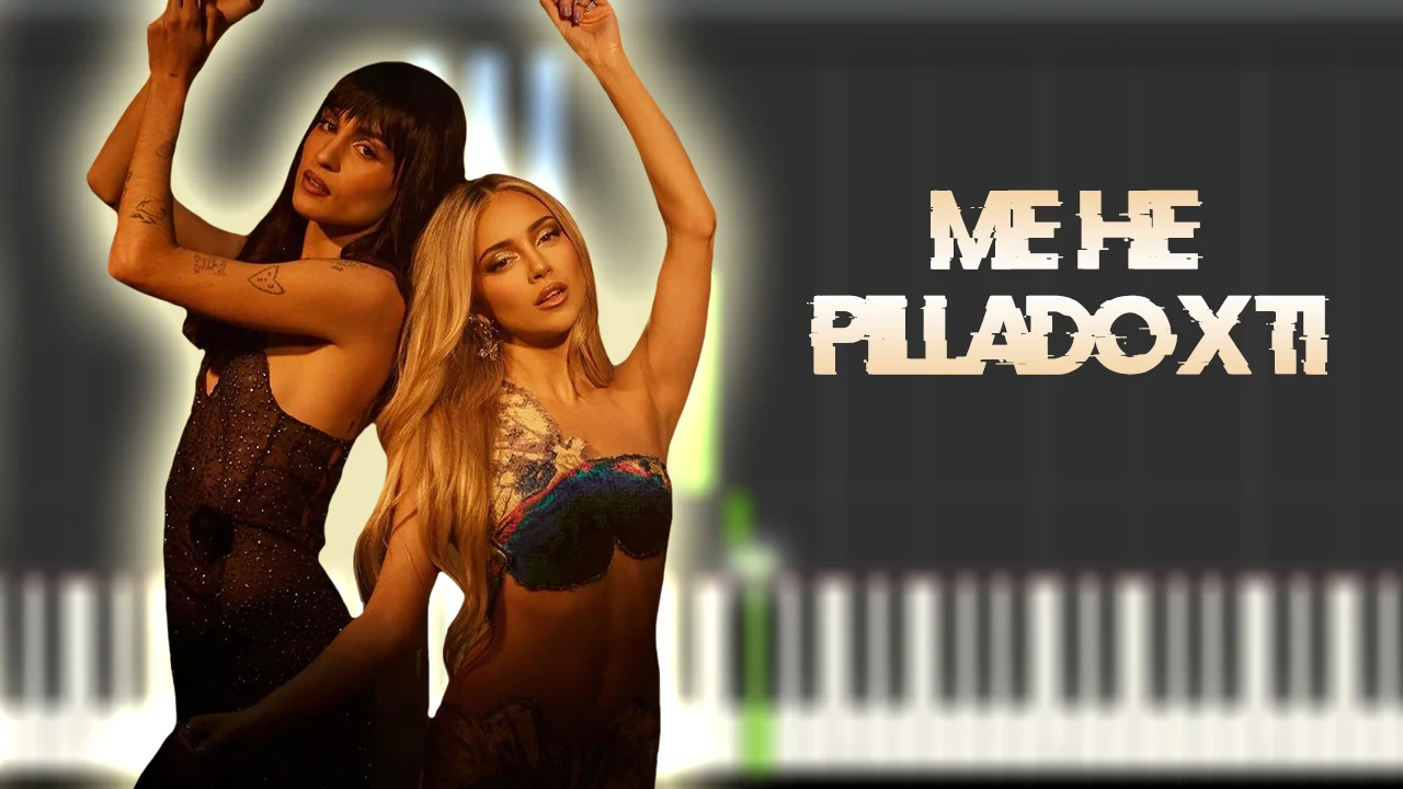 Me He Pillao x Ti - Ana Mena, Natalia Lacunza
